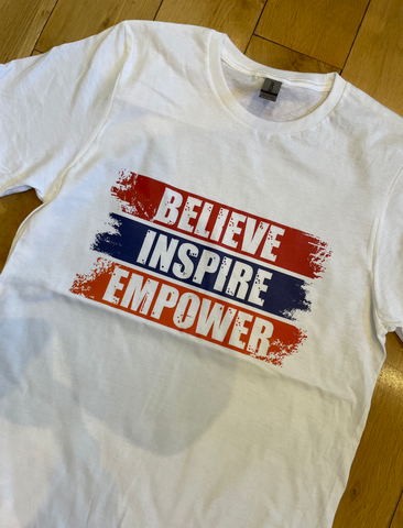 Believe Inspire Empower T-Shirt - Adult